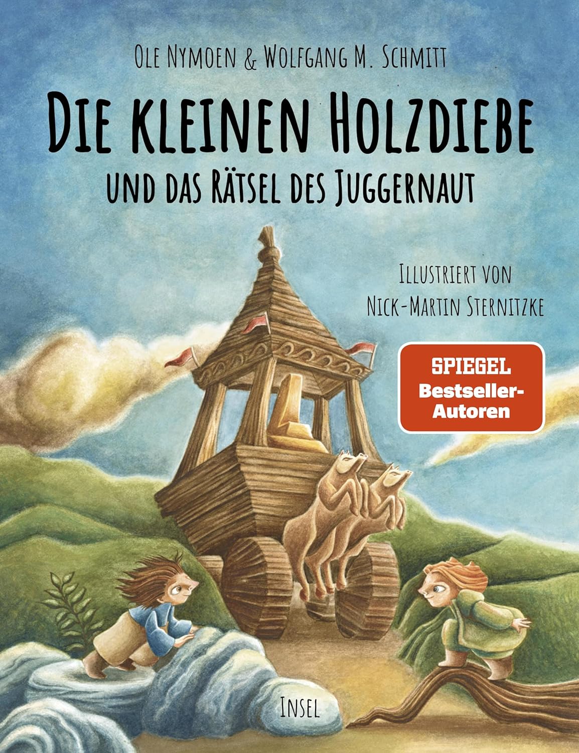 Wolfgang M. Schmitt, Ole Nymoen, Nick-Martin Sternitzke: Die kleinen Holzdiebe und das Rätsel des Juggernaut (Hardcover, Deutsch language, 2024, Insel Verlag)