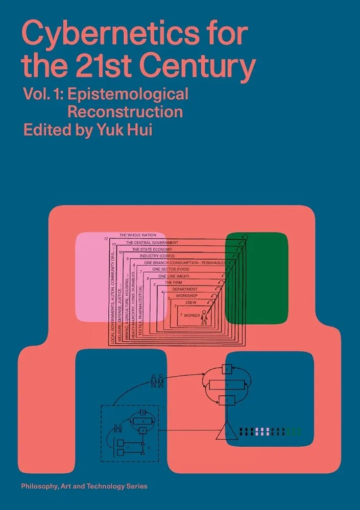 Yuk Hui: Cybernetics for the 21st Century Vol. 1 (Paperback, Hanart Press)