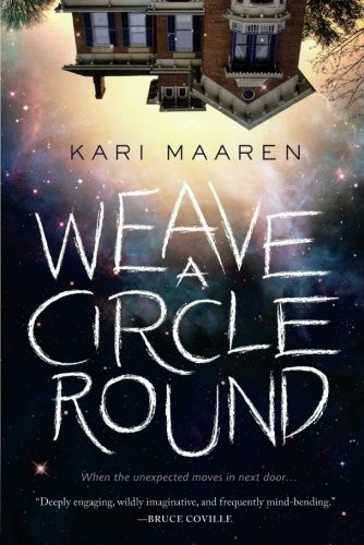 Kari Maaren: Weave a Circle Round: A Novel (2017, Tor Books)