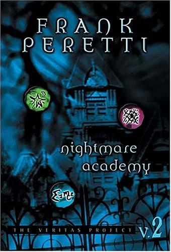 Frank E. Peretti: Nightmare Academy (2002, Tommy Nelson)