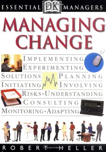 Heller, Robert: Managing change (1998, Dorling Kindersley)