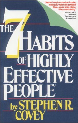 Stephen R. Covey: The 7 Habits of Highly Effective People (2001, Covey)