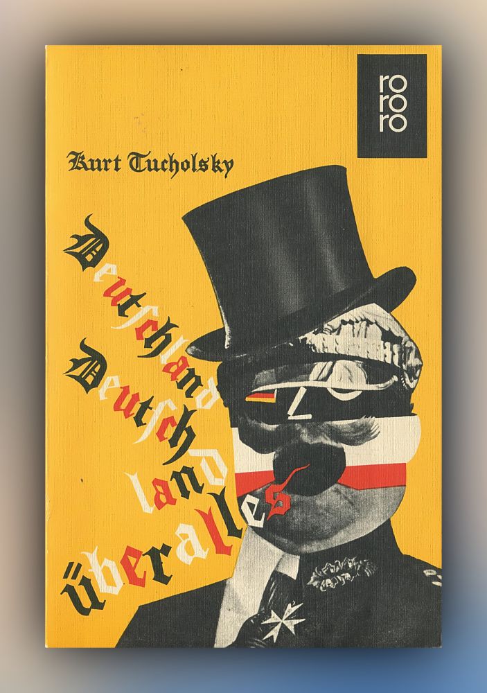 John Heartfield, Kurt Tucholsky: Deutschland, Deutschland über alles (Paperback, German language, 1980, Rowohlt Tb.)