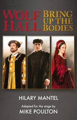 Hilary Mantel: Wolf Hall & Bring Up the Bodies: RSC Stage Adaptation - Revised Edition (2014)