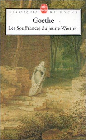 Johann Wolfgang von Goethe: Les Souffrances du jeune Werther (French language, 1999)