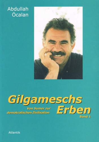 Abdullah Öcalan: Gilgameschs Erben (Band 1) (Paperback, German language, 2003, Atlanik)
