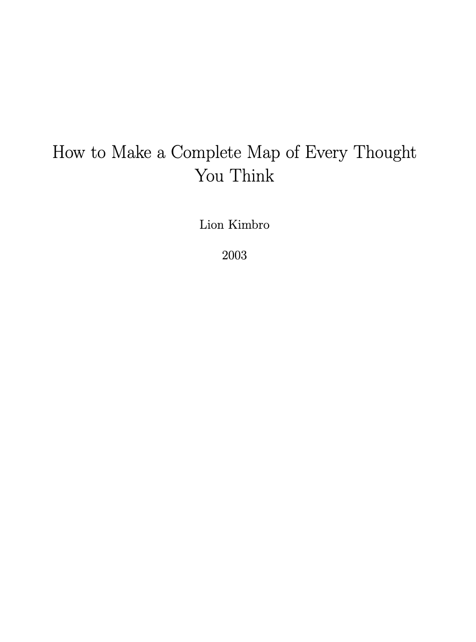 Lion Kimbo: How to Make a Complete Map of Every Thought You Think