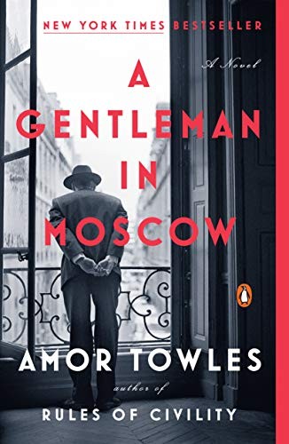 A Gentleman in Moscow: A Novel (Paperback, 2019, Penguin Books)