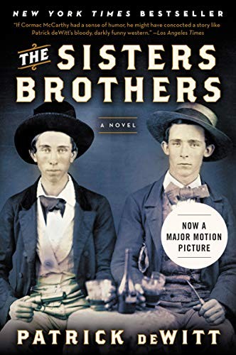 Patrick deWitt: The Sisters Brothers (Paperback, 2012, Ecco)