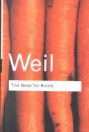 Simone Weil: The Need for Roots (2001, Routledge)
