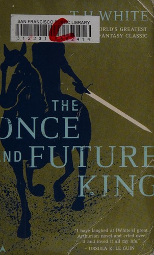 T. H. White: The once and future king (Putnam)