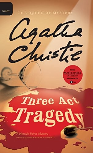 Agatha Christie: Three ACT Tragedy (2016, William Morrow & Company)