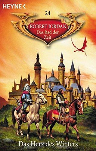 Robert Jordan: Das Rad der Zeit 24: Das Herz des Winters (German language)