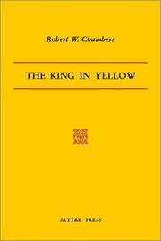 Robert William Chambers: The King in Yellow (Paperback, 2002, Sattre Pr)
