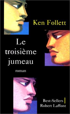 Ken Follett: Le troisième jumeau (Paperback, French language, 1997, Robert Laffont)