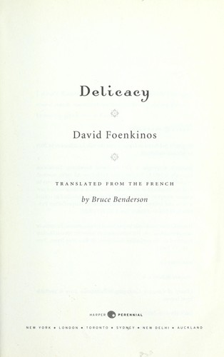 David Foenkinos: Delicacy (2011, Harper Perennial)