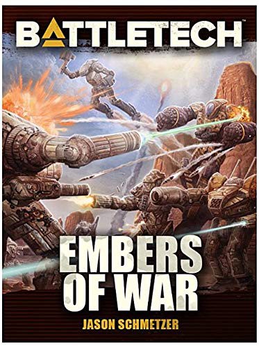 Catalyst Game Labs: BattleTech Embers of War Novel (Paperback, Catalyst Game Labs)