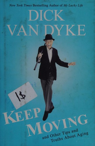 Dick Van Dyke: Keep moving (2015)