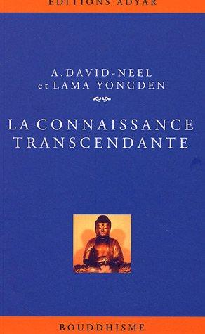 Alexandra David-Néel, lama Yongden: La connaissance transcendante (Paperback, French language, 1996, Adyar)