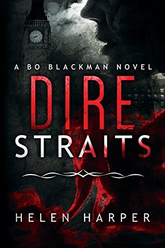 Helen Harper: Dire Straits (Bo Blackman) (Volume 1) (2014, CreateSpace Independent Publishing Platform)