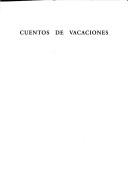 Santiago Ramón y Cajal: Cuentos de vacaciones (Spanish language, 1995, Libros Clan A. Gráficas)