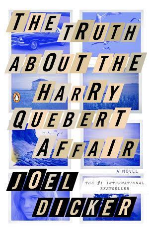 Joël Dicker: The Truth About the Harry Quebert Affair