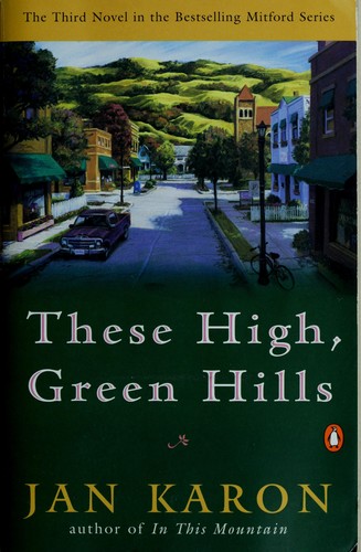 Jan Karon: These high, green hills (1997, Penguin Books)