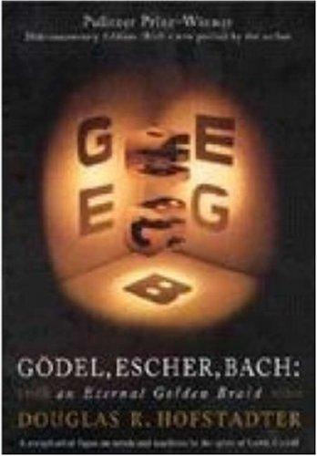 Douglas R. Hofstadter: Gödel, Escher, Bach (1999, Basic Books)