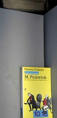 Charles Dickens: Les Archives posthumes du Pickwick-club (French language, 1979, 10/18)