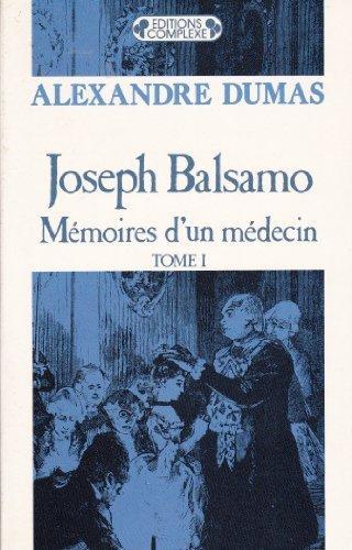 Alexandre Dumas, Auguste Maquet: Joseph Balsamo : mémoires d'un médecin (French language, 1989)