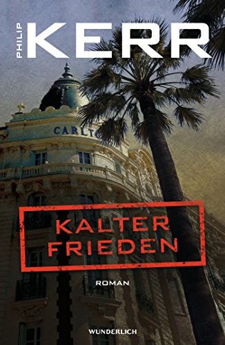 Philip Kerr: Kalter Frieden (Hardcover, Deutsch language, Wunderlich Verlag)