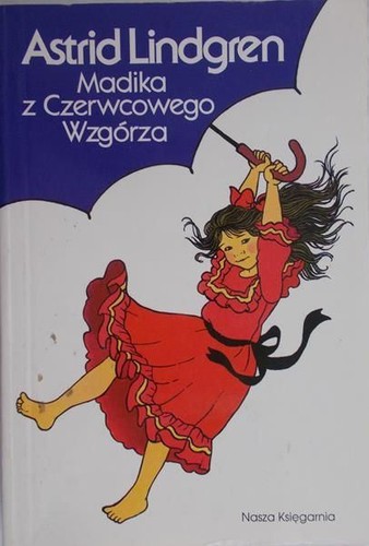 Astrid Lindgren, Zhiyi Li: Madika z Czerwcowego Wzgórza (Paperback, Polish language, 1994, Nasza Księgarnia)