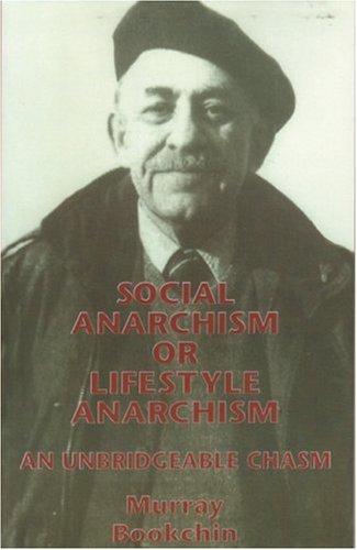 Social Anarchism or Lifestyle Anarchism (Paperback, 1995, AK Press)