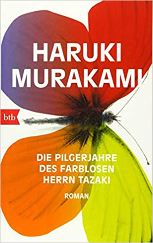 Die Pilgerjahre des farblosen Herrn Tazaki (2015, btb Verlag)