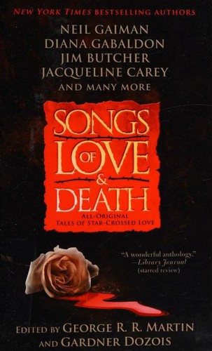 George R. R. Martin, Gardner Dozois: Songs of Love and Death (Paperback, 2015, Gallery Books)