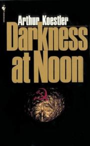 Arthur Koestler: Darkness at Noon (Paperback, 1984, Bantam)