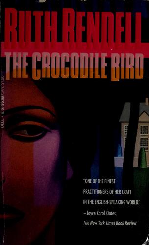 Ruth Rendell: The crocodile bird (1993, Dell Publishing)
