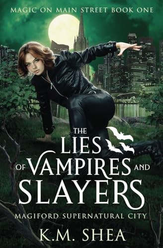 K.M. Shea: The Lies of Vampires and Slayers (Paperback, K. M. Shea)