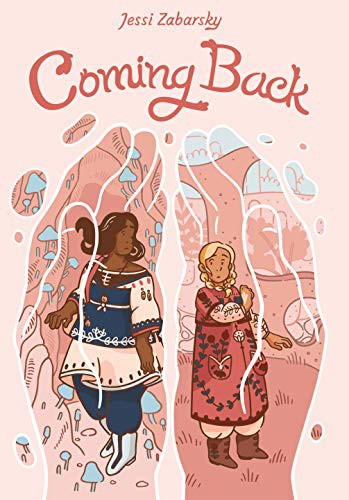 Jessi Zabarsky: Coming Back (Paperback, 2021, Random House Graphic)