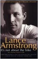 Lance Armstrong with Sally Jenkins: It's Not About the Bike (Paperback, 2000, Allen & Unwin)