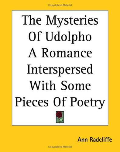 Ann Radcliffe: The Mysteries of Udolpho (Paperback, 2004, Kessinger Publishing)