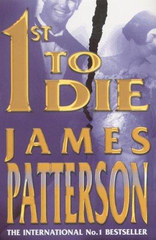 James Patterson: 1st to Die (Hardcover, 2001, Feature)