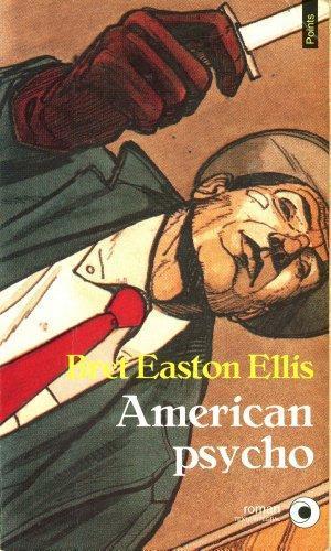 Bret Easton Ellis: American psycho (French language, 1992)