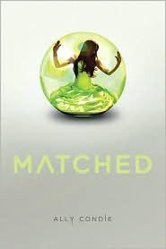 Ally Condie: Matched (2010, Dutton Books)