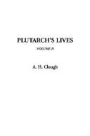 Arthur Hugh Clough: Plutarch's Lives (Paperback, 2002, IndyPublish.com)