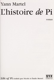 Yann Martel: L' histoire de Pi (French language, 2006, XYZ éditeur)