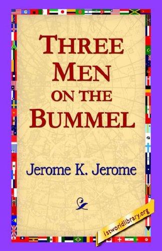 Jerome Klapka Jerome: Three Men on the Bummel (Hardcover, 2006, 1st World Library)