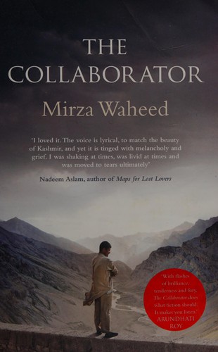 Mirza Waheed: The collaborator (2011, Viking)