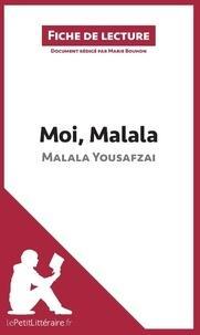 Malala Yousafzai, Christina Lamb: Moi, Malala, je lutte pour l'éducation et je résiste aux talibans  - Résumé complet et analyse détaillée de l'oeuvre (French language)