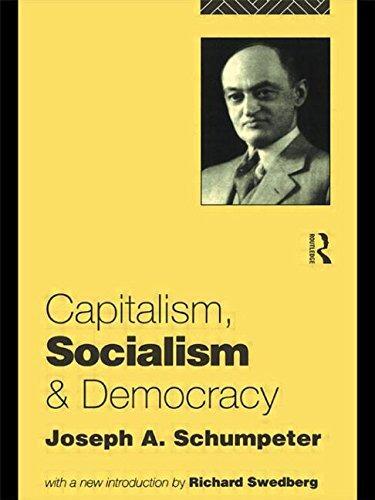 Joseph Alois Schumpeter: Capitalism, Socialism and Democracy (2006)